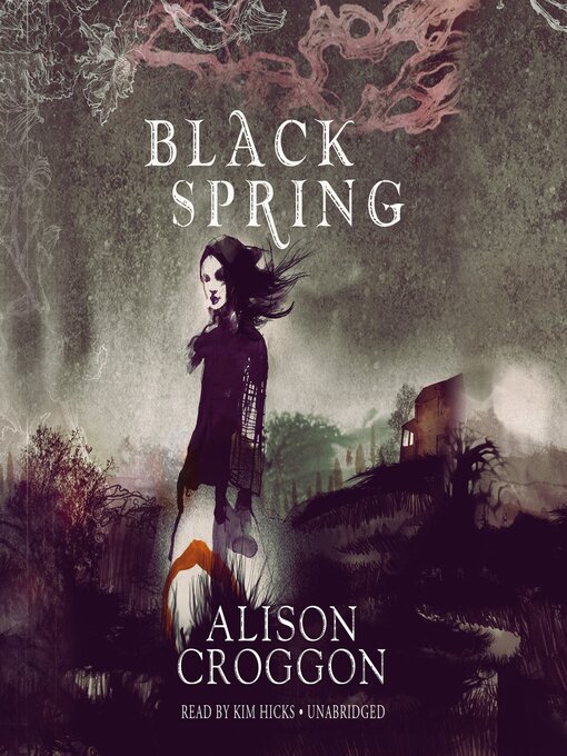 Title details for Black Spring by Alison Croggon - Available